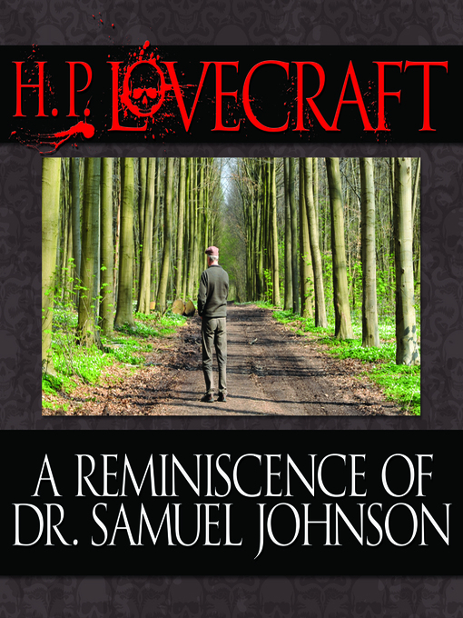 Title details for A Reminiscence Dr. Samuel Johnson by H.P. Lovecraft - Available